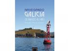 Navegando Galicia: De Ribadeo al Miño. Oferta Papel: 58 €