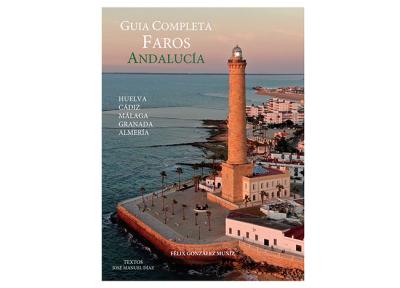 “ Guía completa faros de Andalucía ” “ Guía completa faros de Andalucía ”