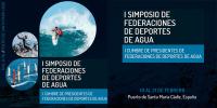 El Puerto de Santa María acoge el I Simposio de Federaciones de Deportes de Agua y Cumbre de Presidentes