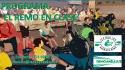 El remo andaluz, en clase'm nuevo proyecto de la Federación Andaluza de Remo El remo andaluz, en clase'm nuevo proyecto de la Federación Andaluza de Remo