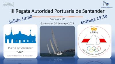 La III Regata de la Autoridad Portuaria de Santander se celebrará el 20 de mayo con más de 20 barcos La III Regata de la Autoridad Portuaria de Santander se celebrará el 20 de mayo con más de 20 barcos