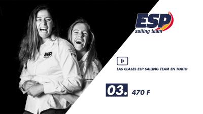 Las clases del ESP Sailing Team: 470 Femenino Las clases del ESP Sailing Team: 470 Femenino