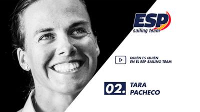 Quién es quién en el ESP Sailing Team: Tara Pacheco Quién es quién en el ESP Sailing Team: Tara Pacheco